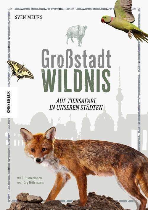 Cover for Meurs · Großstadt Wildnis (Bok)