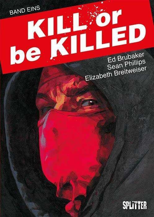 Cover for Brubaker · Kill or be Killed Bd.1 (Bok)