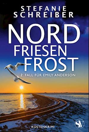 Cover for Stefanie Schreiber · Nordfriesenfrost (Book) (2024)