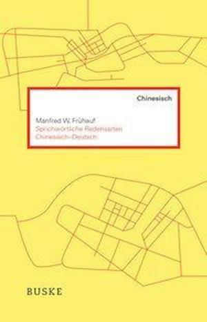 Cover for Frühauf · Sprichwört.Redensarten Chin-Dt. (Bok)