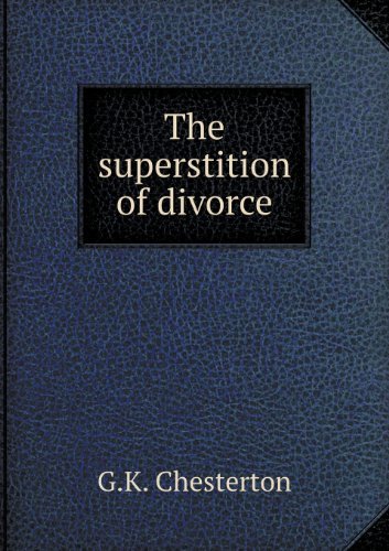 Cover for G. K. Chesterton · The Superstition of Divorce (Paperback Book) (2013)