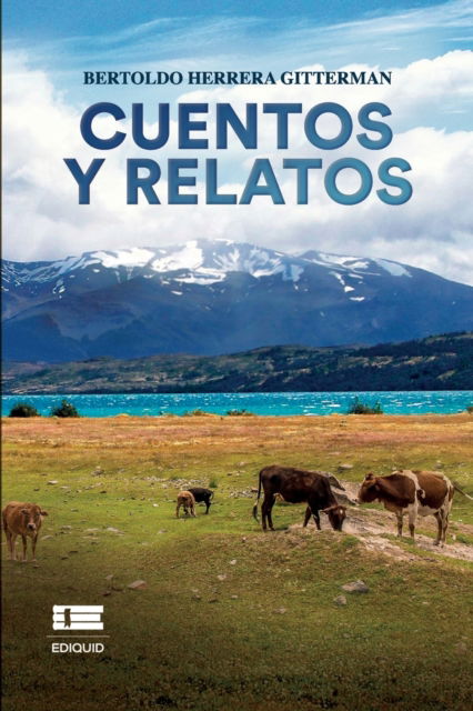 Cover for Bertoldo Herrera Gitterman · Cuentos y relatos (Paperback Book) (2021)