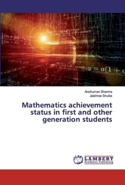 Mathematics achievement status i - Sharma - Kirjat -  - 9786138082330 - keskiviikko 2. lokakuuta 2019