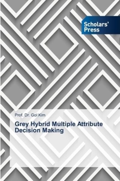Cover for Kim · Grey Hybrid Multiple Attribute Deci (Buch) (2020)