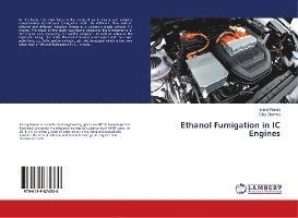 Cover for Meena · Ethanol Fumigation in IC Engines (Bog)