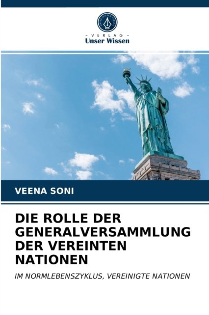 Cover for Veena Soni · Die Rolle Der Generalversammlung Der Vereinten Nationen (Paperback Book) (2020)