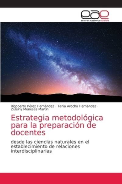 Cover for Rigoberto Pérez Hernández · Estrategia metodologica para la preparacion de docentes (Paperback Book) (2021)