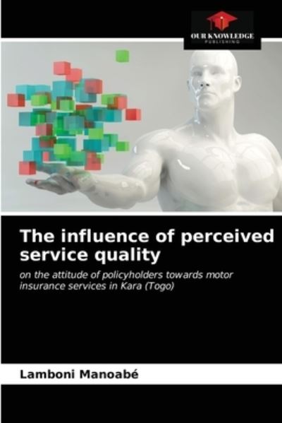 Cover for Lamboni Manoabe · The influence of perceived service quality (Paperback Book) (2021)