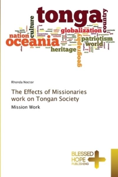 Cover for Rhonda Noctor · The Effects of Missionaries work on Tongan Society (Paperback Book) (2021)