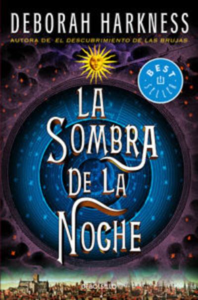 Cover for Deborah Harkness · La sombra de la noche / Shadow of Night - El descubrimiento de las brujas / All Souls Trilogy (Paperback Bog) (2019)