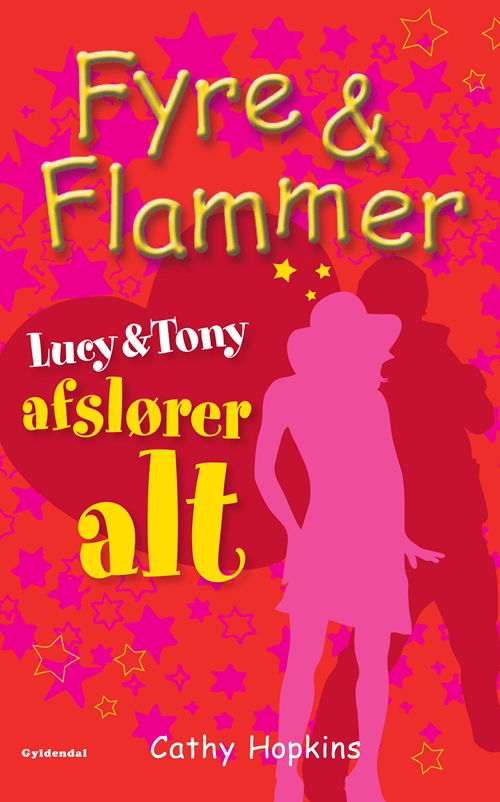 Cover for Cathy Hopkins · Fyre &amp; Flammer: Fyre &amp; Flammer 13 - Lucy og Tony afslører ALT (Sewn Spine Book) [1. wydanie] (2010)