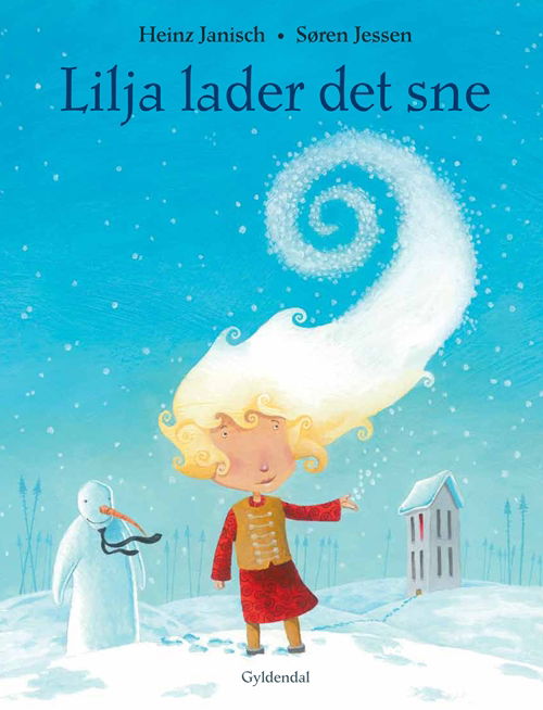 Cover for Heinz Janisch · Lilja lader det sne (Gebundesens Buch) [1. Ausgabe] (2013)