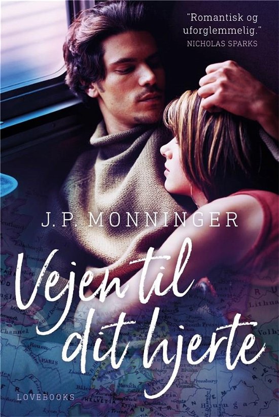 Cover for J.P. Monninger · Vejen til dit hjerte (Hæftet bog) [1. udgave] (2018)