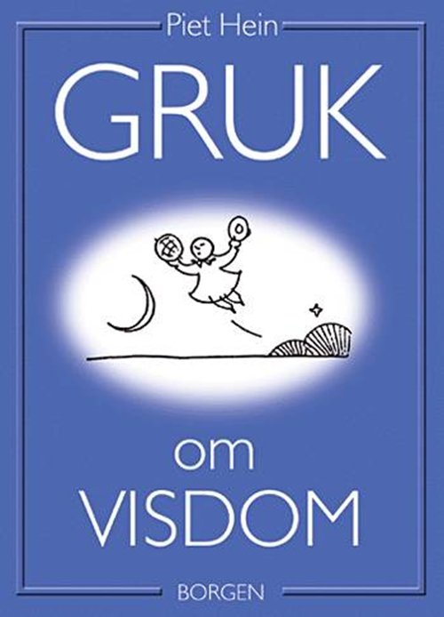 Cover for Piet Hein · Gruk om visdom (DIV) [1. udgave] (2002)