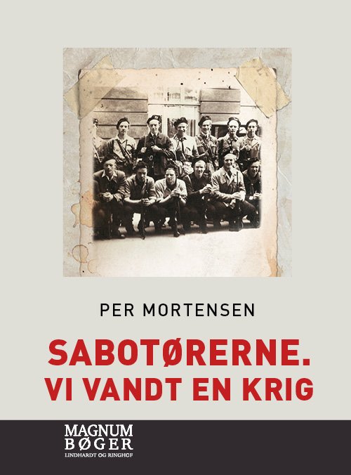 Cover for Per Mortensen · Sabotørerne. Vi vandt en krig (Storskrift) (Sewn Spine Book) [1. Painos] (2018)