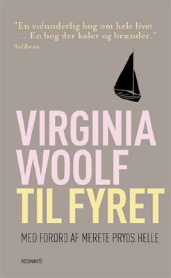 Cover for Virginia Woolf · Rosinantes Klassikerserie: Til fyret (Sewn Spine Book) [4th edition] (2009)