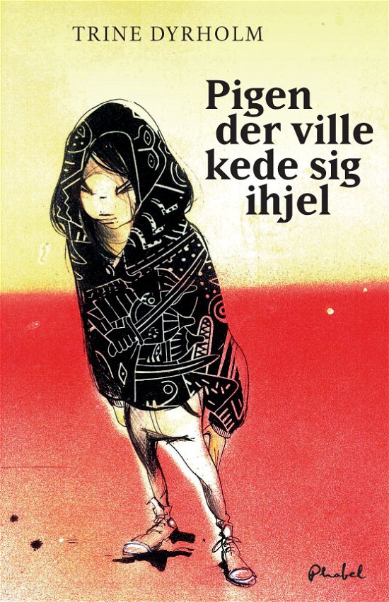 Cover for Trine Dyrholm · Pigen, der ville kede sig ihjel (Bound Book) [1º edição] [Indbundet] (2009)