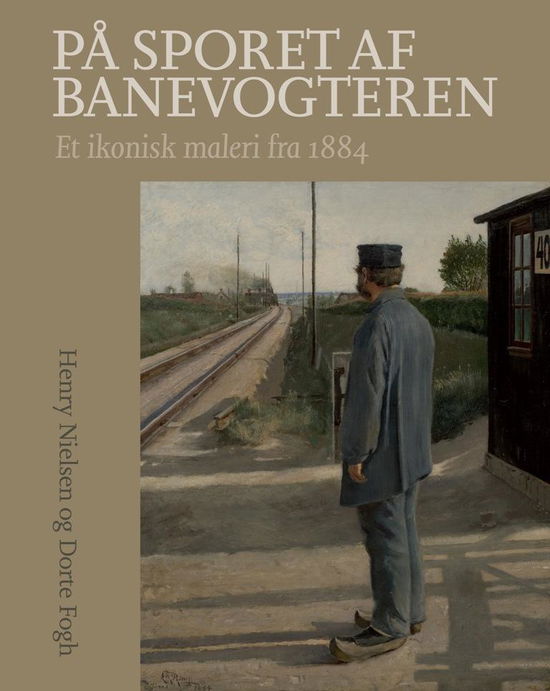 Cover for Dorte Fogh Henry Nielsen · På sporet af banevogteren (Bound Book) [1st edition] (2016)