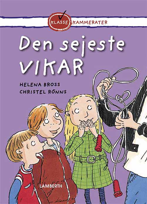 Cover for Helena Bross · Klassekammerater: Den sejeste vikar (Bound Book) [1º edição] (2019)