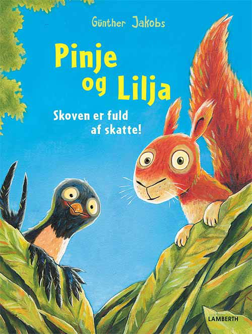 Cover for Günther Jakobs · Pinje og Skræp - Skoven er fuld af skatte! (Innbunden bok) [1. utgave] (2021)