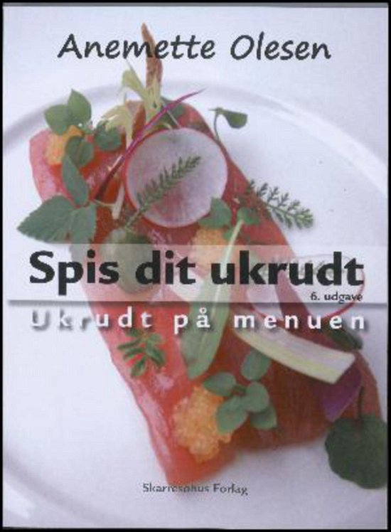 Cover for Anemette Olesen · Spis Dit Ukrudt (Book) (2014)