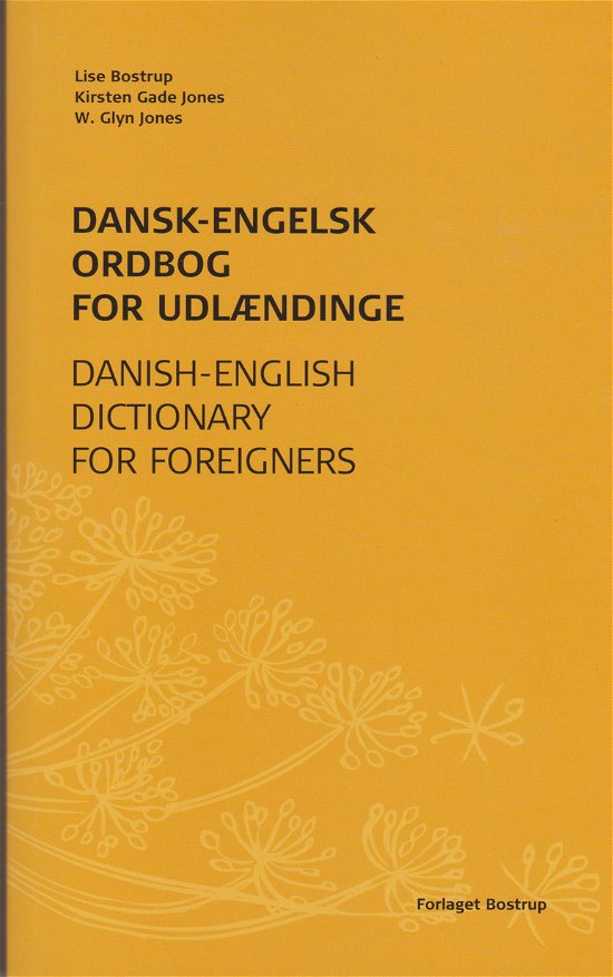 Cover for Lise Bostrup, Kirsten Gade Jones, W. Glyn Jones · Dansk-engelsk ordbog for udlændinge (Paperback Book) [1.º edición] (2015)