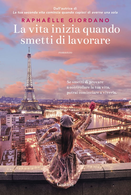 Cover for Raphaëlle Giordano · La Vita Inizia Quando Smetti Di Lavorare (Book)