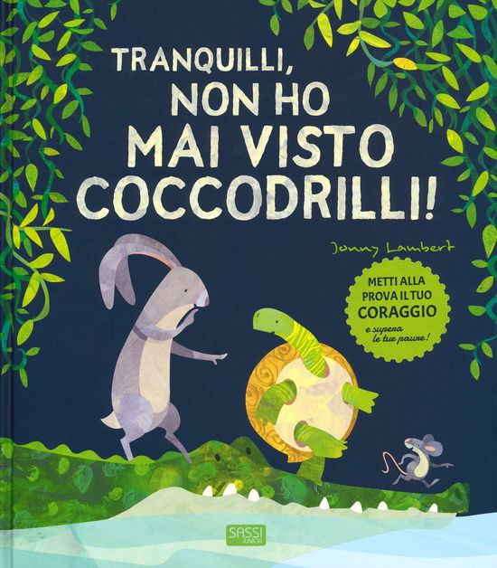 Cover for Jonny Lambert · Tranquilli, Non Ho Mai Visto Coccodrilli! Ediz. A Colori (Book)