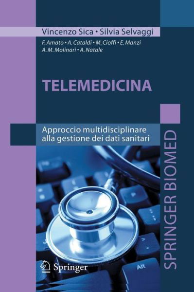 Telemedicina - Silvia Selvaggi - Books - Springer Verlag - 9788847016330 - April 21, 2010