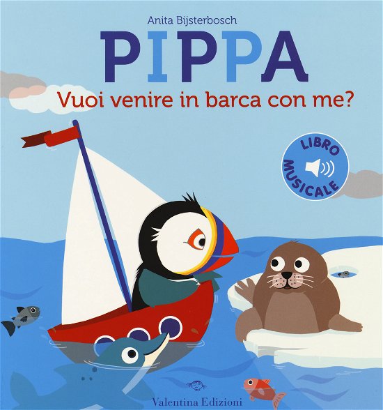 Cover for Anita Bijsterbosch · Pippa Vuoi Venire In Barca Con Me? Ediz. A Colori (Bog)