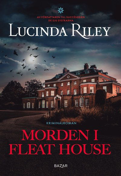 Cover for Lucinda Riley · Morden i Fleat House (Hardcover Book) (2022)