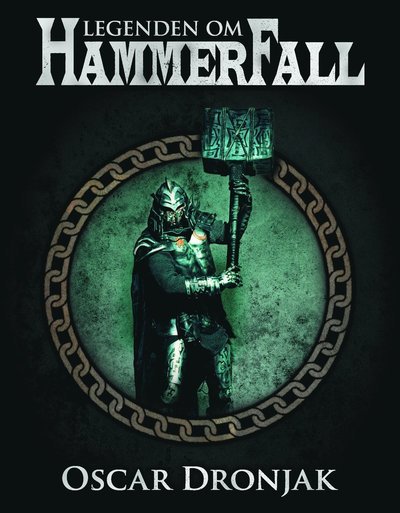 Cover for Oscar Dronjak · Legenden om HammerFall (Bound Book) (2013)