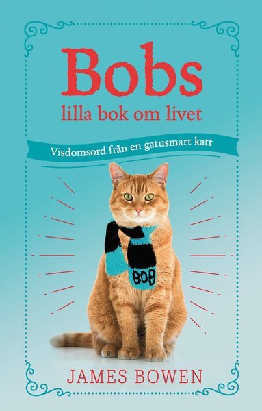 Cover for James Bowen · Bobs lilla bok om livet (Taschenbuch) (2019)
