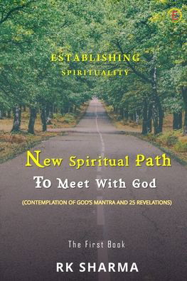 Cover for Rk Sharma · Establishing Spirituality - New Spiritual Path to Meet with God (Taschenbuch) (2020)