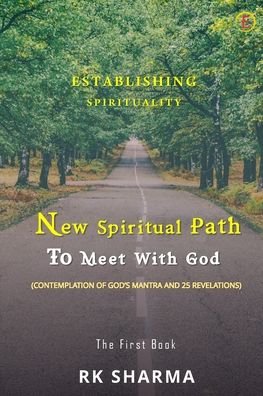 Cover for Rk Sharma · Establishing Spirituality - New Spiritual Path to Meet with God (Paperback Bog) (2020)