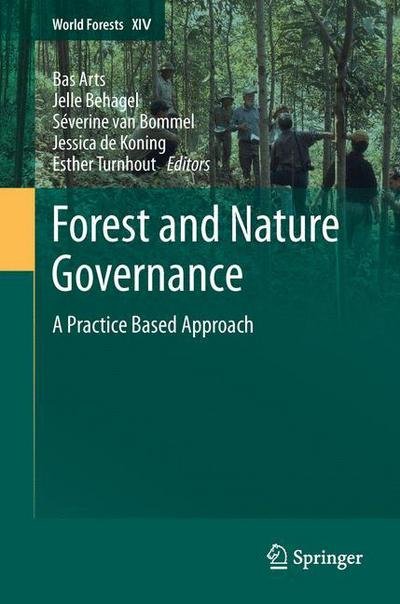 Cover for Bas Arts · Forest and Nature Governance: A Practice Based Approach - World Forests (Pocketbok) (2014)