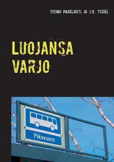 Cover for Paarlahti · Luojansa varjo (Book) (2017)