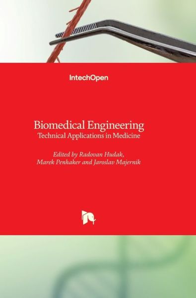 Cover for Radovan Hudak · Biomedical Engineering: Technical Applications in Medicine (Hardcover Book) (2012)