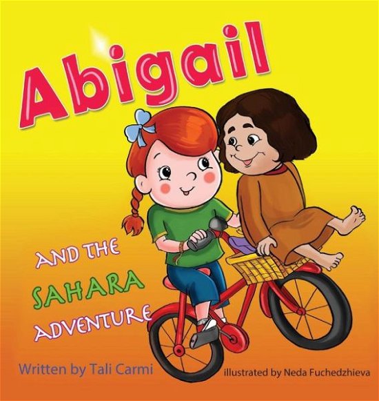 Cover for Tali Carmi · Abigail and the Sahara Adventure (Hardcover Book) (2018)