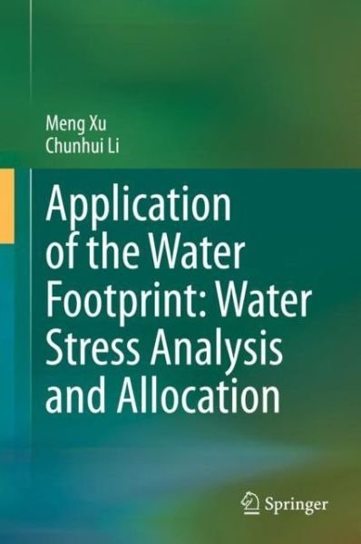 Cover for Xu · Application of the Water Footprint Water Stress Analysis and Allocation (Bok) [1st ed. 2020 edition] (2019)