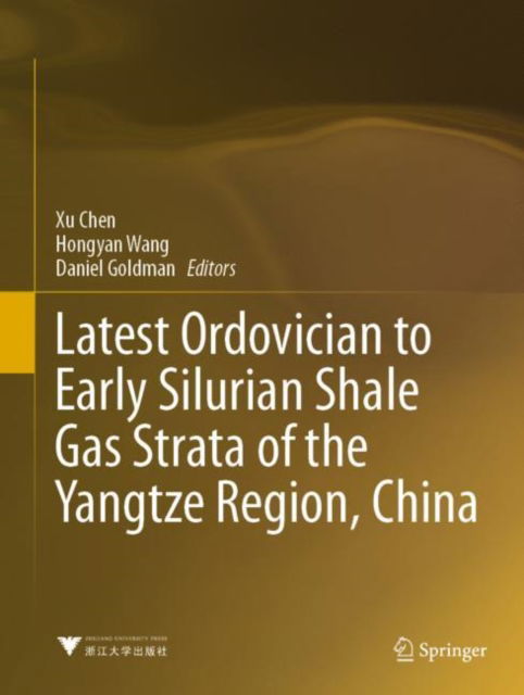 Cover for Xu Chen · Latest Ordovician to Early Silurian Shale Gas Strata of the Yangtze Region, China (Hardcover Book) [1st ed. 2023 edition] (2023)