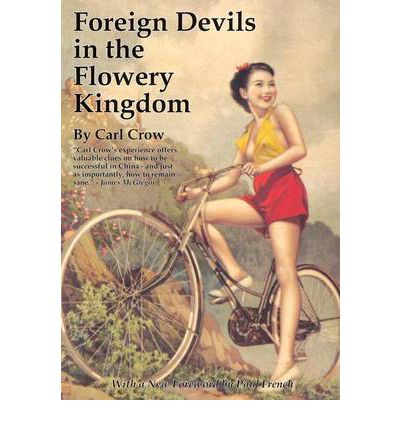 Cover for Carl Crow · Foreign Devils in the Flowery Kingdom (Taschenbuch) (2022)