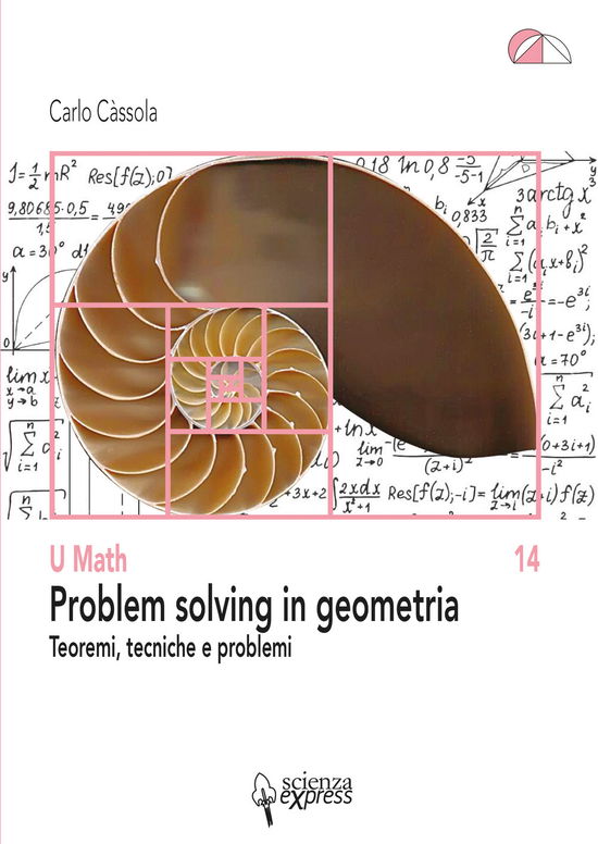 Cover for Carlo Càssola · Problem Solving In Geometria. Teoremi, Tecniche E Problemi (Book)