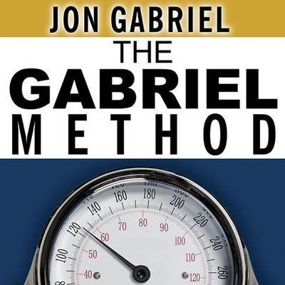 The Gabriel Method Lib/E - Jon Gabriel - Muzyka - Tantor Audio - 9798200069330 - 31 grudnia 2012