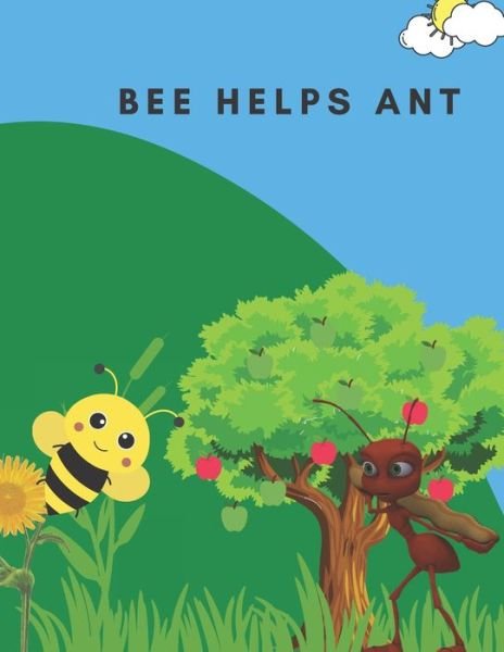 Cover for Kafundisha Books · Bee Helps Ant (Taschenbuch) (2022)