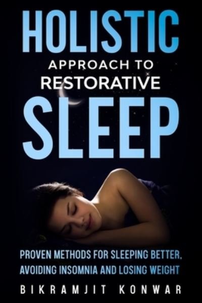 Cover for Bikramjit Konwar · Holistic Approach for Restorative Sleep (Paperback Book) (2020)