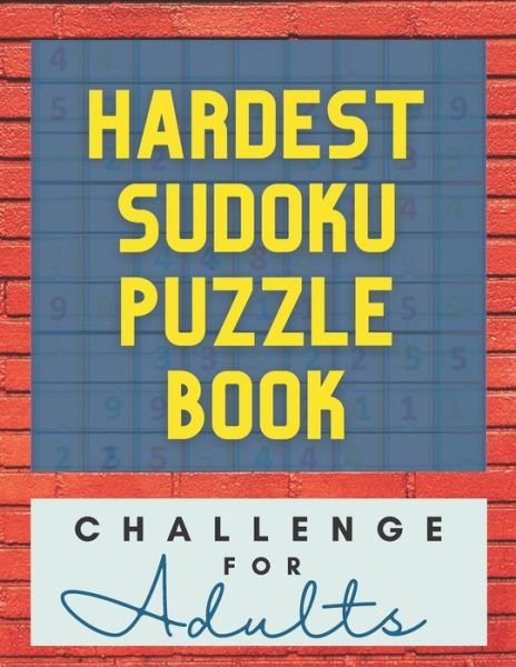 Cover for Snwz Game Books · Hardest Sudoku Puzzle Book Challenge For Adults (Paperback Bog) (2020)