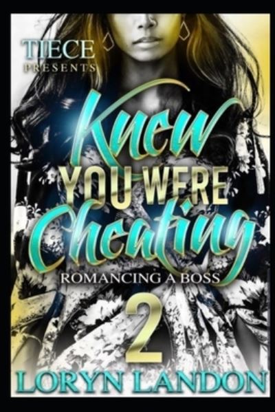 Cover for Loryn Landon · Knew You Were Cheating Part 2 (Book) (2019)