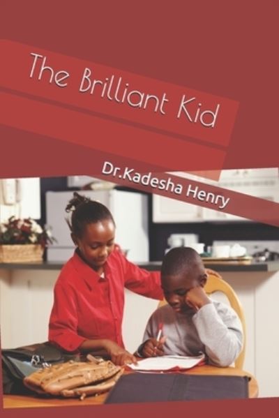 Cover for Kadesha Henry · The Briliant Kid (Paperback Book) (2020)