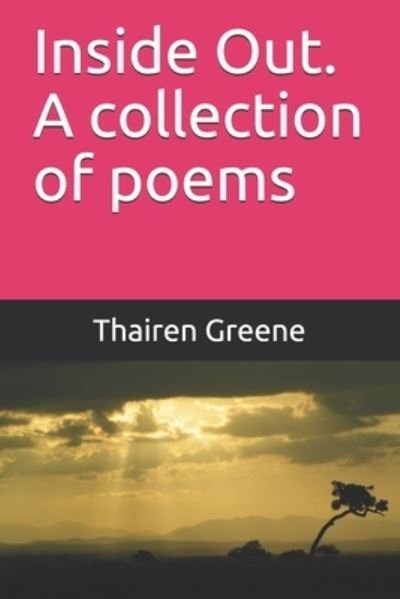 Cover for Thairen Greene · Inside Out. A collection of poems (Paperback Book) (2021)